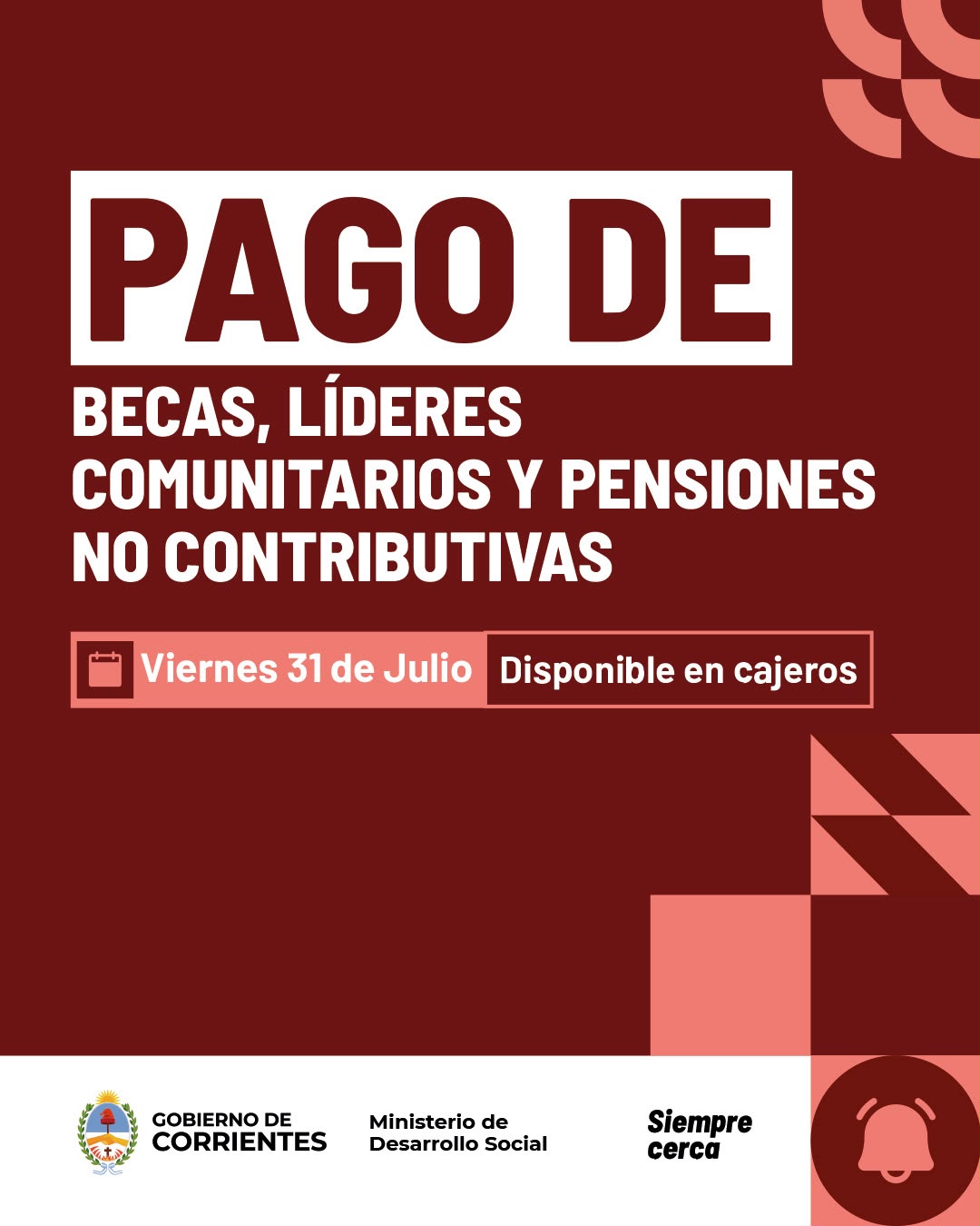 Corrientes: desde el 31 de julio estarán disponibles los pagos de Becas, Pensiones y Líderes Comunitarios 